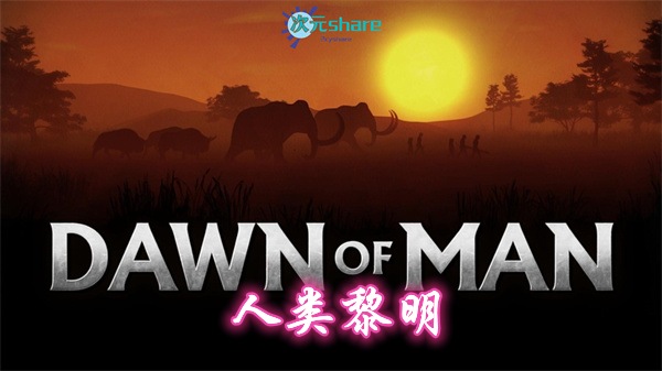 人类黎明（Dawn of Man）|内置简体中文|百度网盘/天翼云