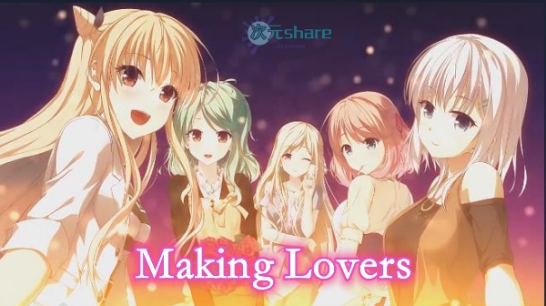 Making Lovers网盘下载-二次元共享站2cyshare