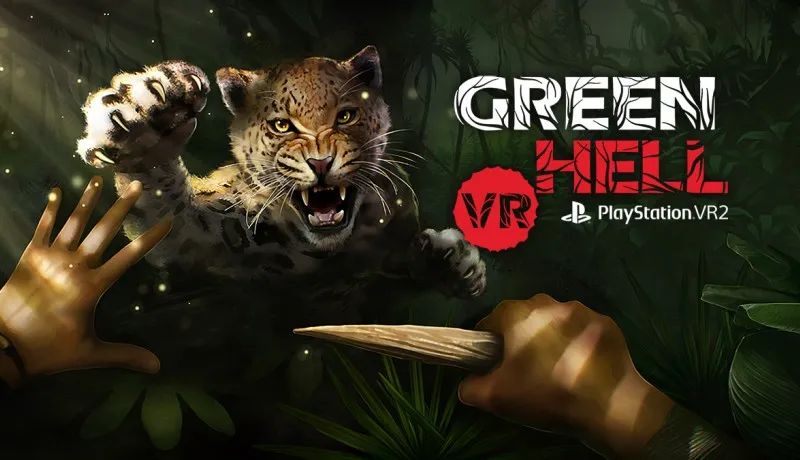 绿色地狱 Green Hell VR v1.2.1|容量5.71GB|官方简体中文|支持VR-二次元共享站2cyshare