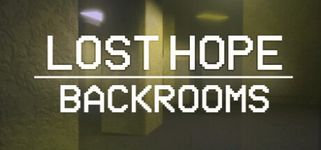 《失落的希望：密室 Lost Hope: Backrooms》v1.0-正式版免安装中文版丨中文版网盘下载