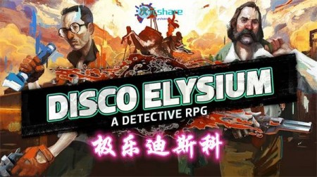 极乐迪斯科（ DiscoElysium）最终剪辑版|官方简体中文|赠多项修改器|百度网盘/天翼云/夸克云盘