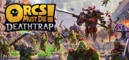 《兽人必须死! 死亡陷阱 Orcs Must Die! Deathtrap》v2.1.1-豪华版+全DLC+更新十月盛宴【单机+联机】丨中文版网盘下载
