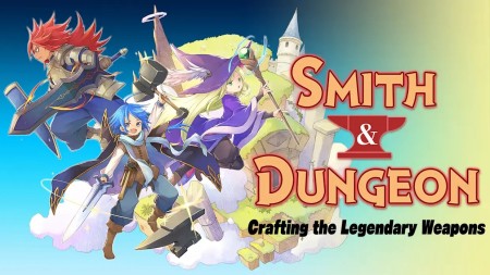 铁匠铺与地牢：锻造传奇武器|Smith & Dungeon: Crafting the Legendary Weapons中文