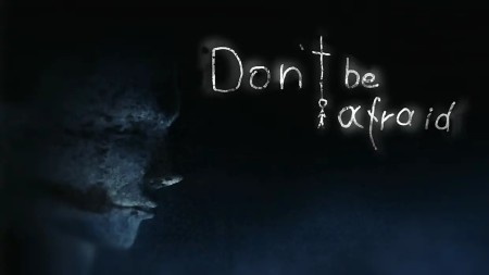 不要害怕|Don’t Be Afraid中文