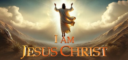 《我是耶稣基督 I am Jesus Christ》v1.2.2-免安装中文版丨中文版网盘下载