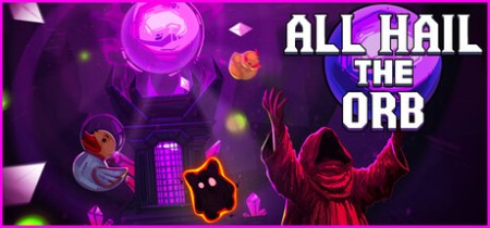《赞美神球 All Hail the Orb》Build.23073093-免安装中文版丨中文版网盘下载