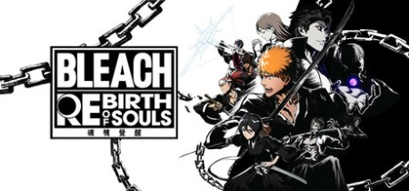 死神：魂魄觉醒 v1.41 全DLC 预购特典（BLEACH Rebirth of Souls）中文版网盘下载