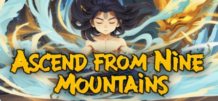 《九山登仙|九山登仙录 Ascend From Nine Mountains》Build.23272678-免安装中文版丨中文版网盘下载