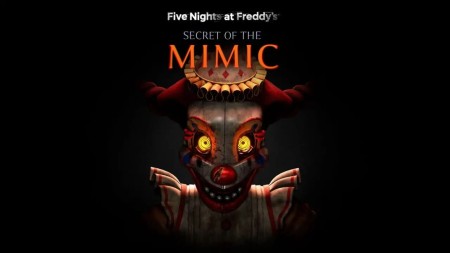 玩具熊的五夜后宫：模仿者的秘密|Five Nights at Freddy’s: Secret of the Mimic中文