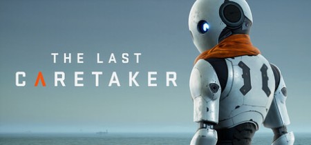 《最后一位守护者|最后的守护者 The Last Caretaker》v0.7.5.610707-免安装中文版丨中文版网盘下载