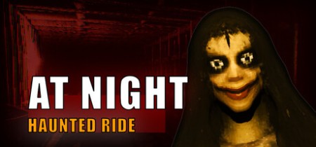 《夜间：鬼屋之旅 At Night Haunted Ride》Build.23303809-免安装中文版丨中文版网盘下载