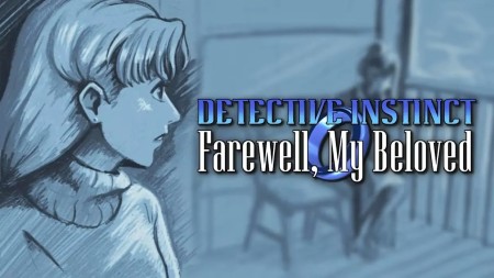 侦探直觉：再见，我的爱人|Detective Instinct: Farewell, My Beloved