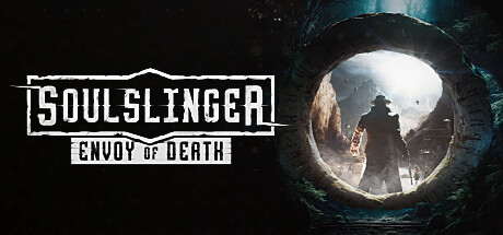 《灵魂射手：死亡使者|亡灵游侠：死亡使者 Soulslinger: Envoy of Death》v1.031.Hotfix1丨中文版网盘下载-次元share