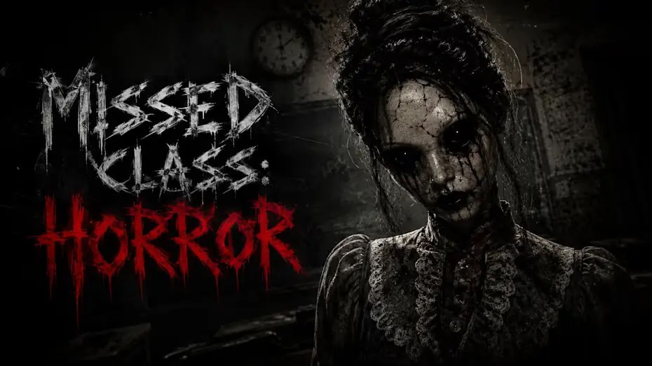 遗失课堂：惊悚|Missed Class: Horror-次元share